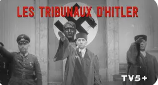 Image de référence Archive.org du documentaire ARTE Les tribunaux d’Hitler